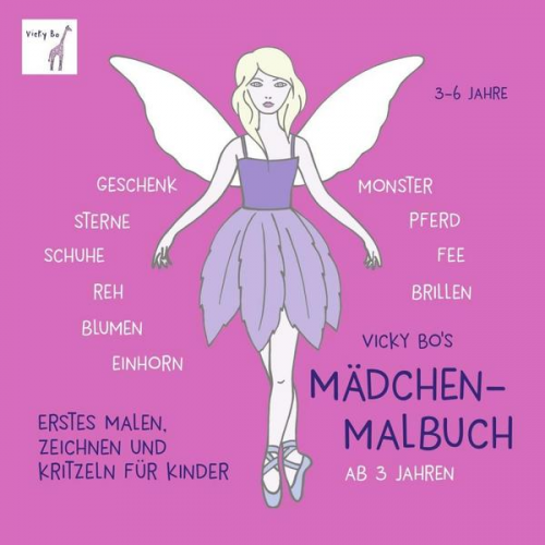 Vicky Bo - Mädchen-Malbuch ab 3 Jahre. Geschenk, Einhorn, Fee