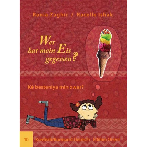 Rania Zaghir - Wer hat mein Eis gegessen? (Kurdisch/Kurmanci-Deutsch)