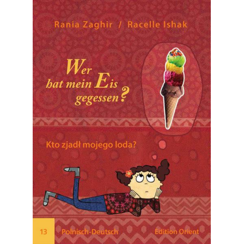 Rania Zaghir - Wer hat mein Eis gegessen? (Polnisch-Deutsch)