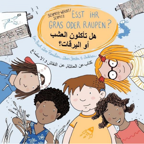 Cai Schmitz-Weicht - Esst ihr Gras oder Raupen? Deutsch - Arabisch