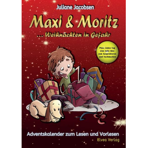 Juliane Jacobsen - Maxi & Moritz ... Weihnachten in Gefahr