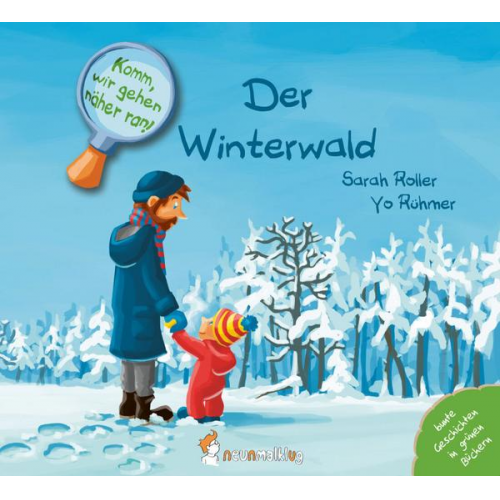 Sarah Roller - Komm, wir gehen näher ran! Der Winterwald