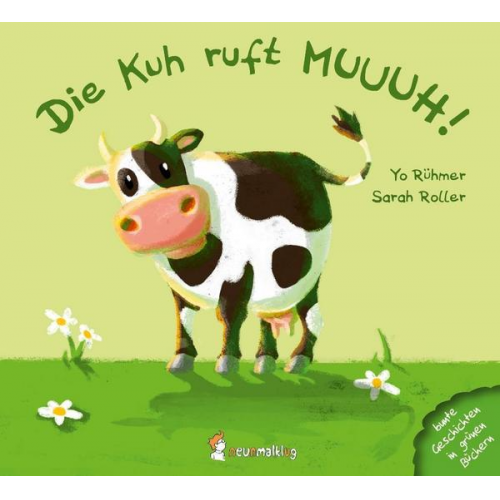 Sarah Roller - Die Kuh ruft MUUUH!