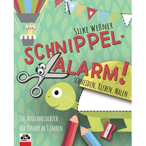 Silke Wessner - Schnippel-Alarm! Das Ausschneidebuch für Kinder ab 3 Jahren