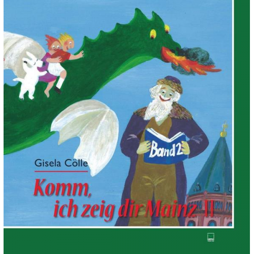 Gisela Cölle - Komm, ich zeig dir Mainz II
