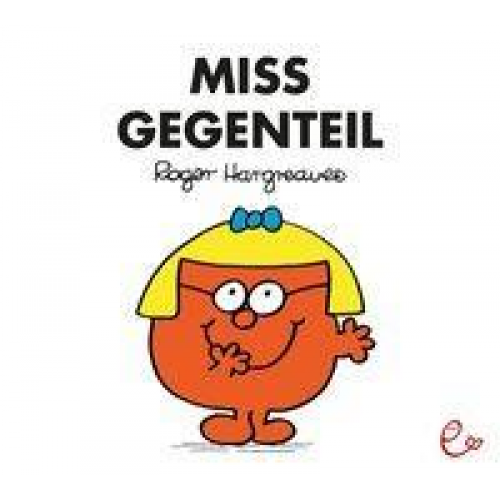 Roger Hargreaves - Miss Gegenteil