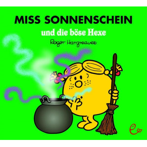 Roger Hargreaves - Miss Sonnenschein und die böse Hexe