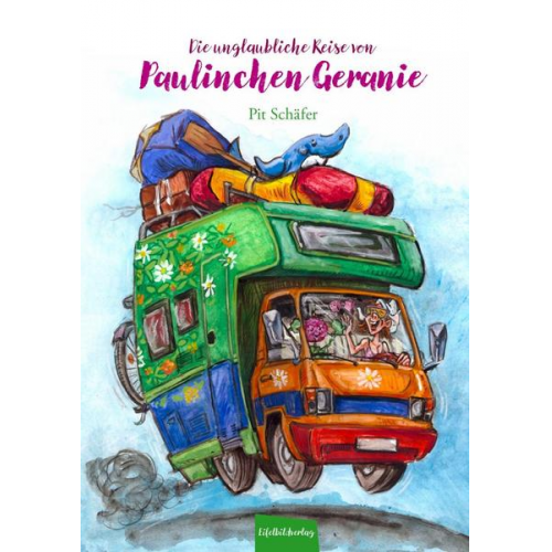 Hans-Peter Schäfer - Die unglaubliche Reise von Paulinchen Geranie