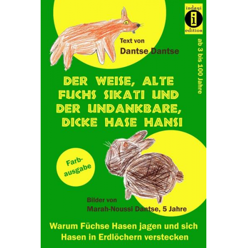 Dantse Dantse - Der weise, alte Fuchs Sikati und der undankbare, dicke Hase Hansi