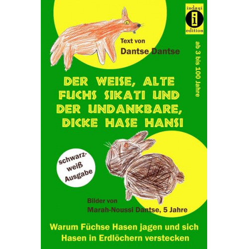 Dantse Dantse - Der weise, alte Fuchs Sikati und der undankbare, dicke Hase Hansi