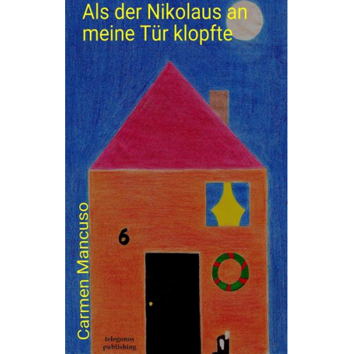 Carmen Mancuso - Als der Nikolaus an meine Tür klopfte