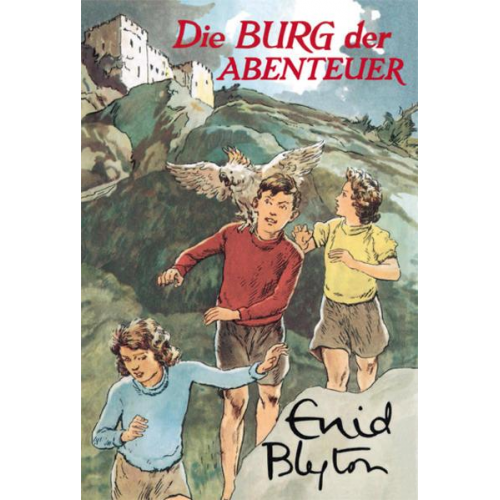 Enid Blyton - Die Burg der Abenteuer