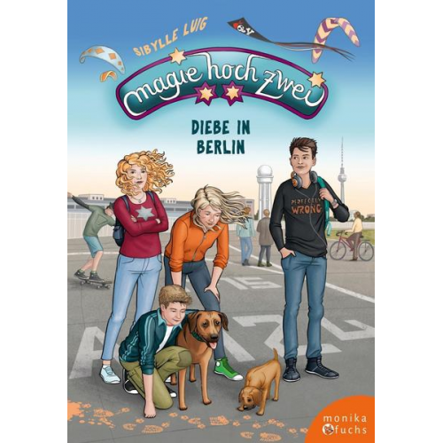 Sibylle Luig - Magie hoch zwei – Diebe in Berlin
