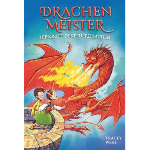 Tracey West - Drachenmeister Band 4 - Die Kraft des Feuerdrachen