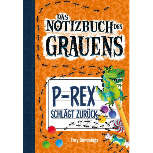 Troy Cummings - Notizbuch des Grauens 5. P-Rex schlägt zurück.