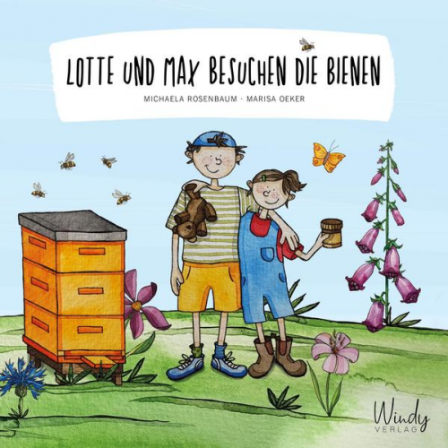 Michaela Rosenbaum - Lotte und Max besuchen die Bienen