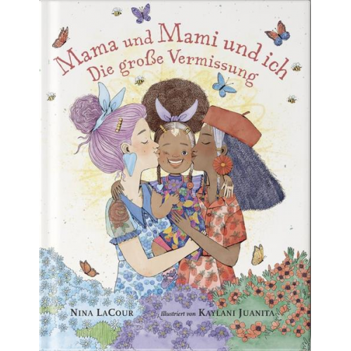 Nina LaCour - Mama und Mami und ich: Die große Vermissung