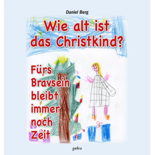 Daniel Berg - Wie alt ist das Christkind?