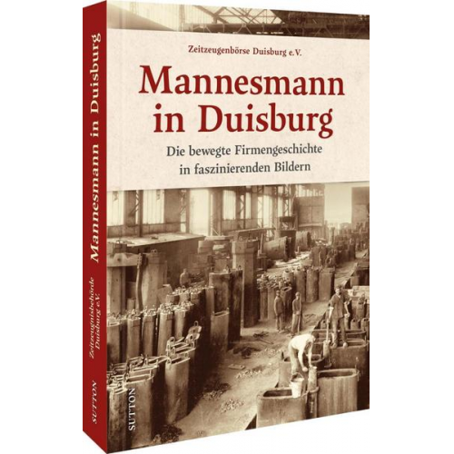 Zeitzeugenbörse Duisburg E.v. Herrn Harald Molder - Mannesmann in Duisburg