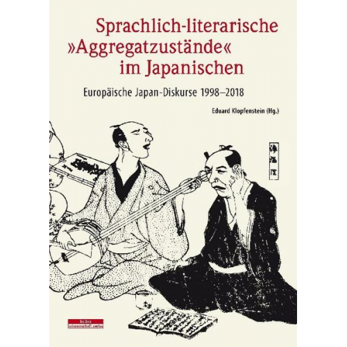 Sprachlich-literarische »Aggregatzustände« im Japanischen