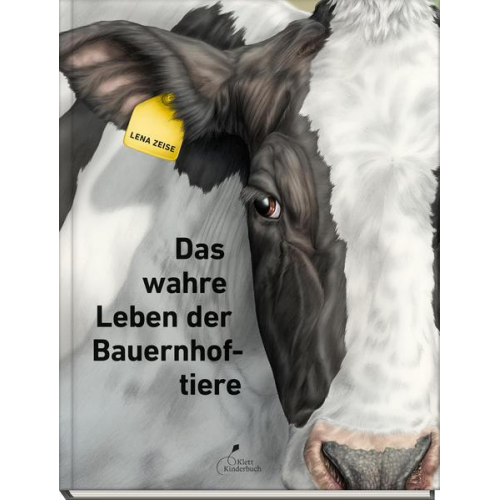 Lena Zeise - Das wahre Leben der Bauernhoftiere
