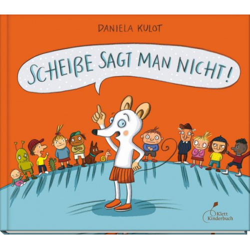 Daniela Kulot - Scheiße sagt man nicht!