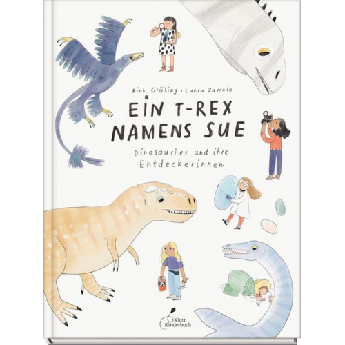 Birk Grüling - Ein T-Rex namens Sue