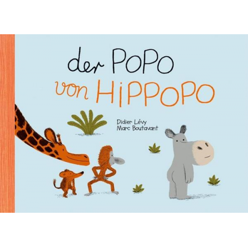 Marc Boutavant Didier Lévy - Der Popo von Hippopo
