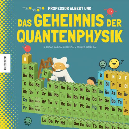 Sheddad Kaid-Salah Ferrón - Professor Albert und das Geheimnis der Quantenphysik