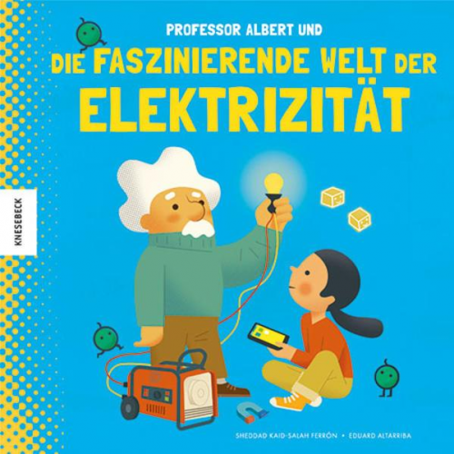 Sheddad Kaid-Salah Ferrón - Professor Albert und die faszinierende Welt der Elektrizität