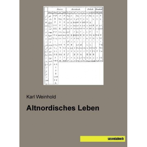Karl Weinhold - Weinhold, K: Altnordisches Leben