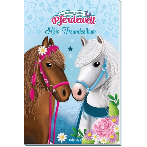 Trötsch Mein Freundealbum Meine bunte Pferdewelt