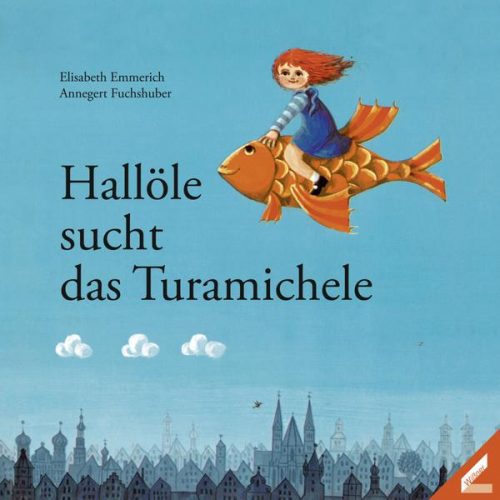 Elisabeth Emmerich - Hallöle sucht das Turamichele