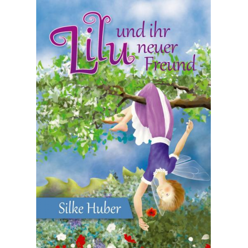 Silke Huber - Lilu und ihr neuer Freund