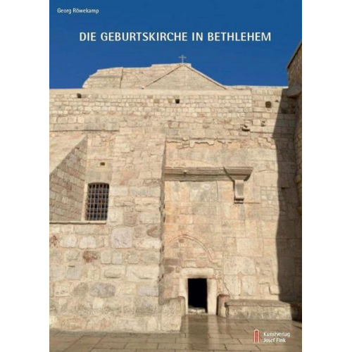 Georg Röwekamp - Die Geburtskirche in Bethlehem