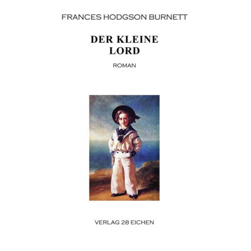 Frances Dodgson Burnett - Der kleine Lord