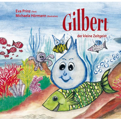 Eva Prinz - Gilbert, der kleine Zeitgeist