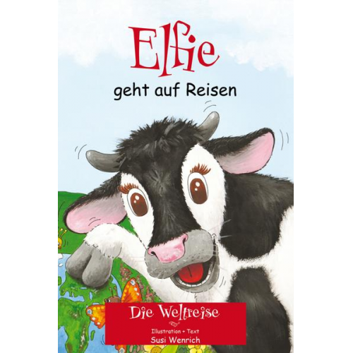 Susi Wenrich - Elfie geht auf Reisen