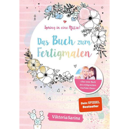 ViktoriaSarina - Spring in eine Pfütze! Das Buch zum Fertigmalen
