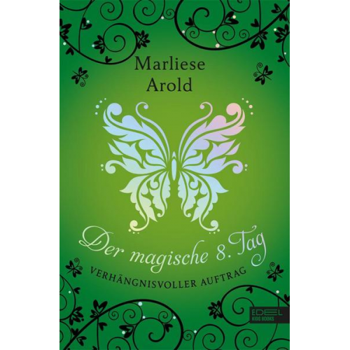 Marliese Arold - Der magische 8. Tag (Band 3)
