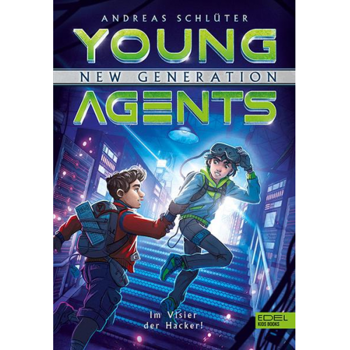 Andreas Schlüter - Young Agents – New Generation (Band 3) – Im Visier der Hacker
