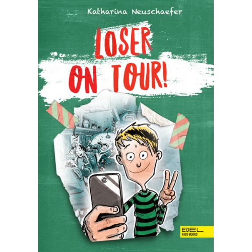 Katharina Neuschaefer - Loser on Tour! – Band 2 der Loser-Reihe