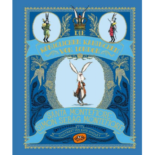 Simon Sebag Montefiore Santa Montefiore - Die königlichen Kaninchen von London (Bd. 1)