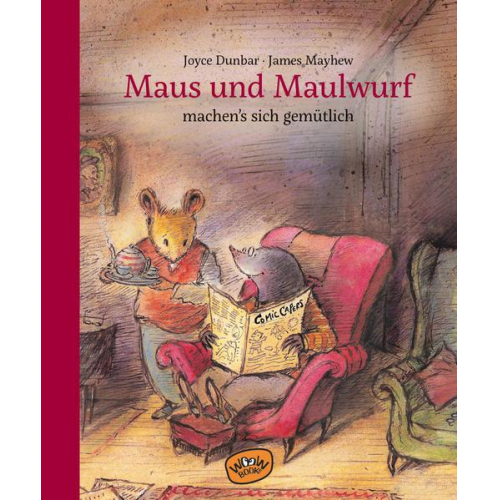 Joyce Dunbar - Maus und Maulwurf machen sich's gemütlich