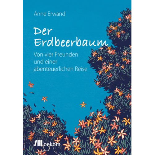 Anne Erwand - Der Erdbeerbaum