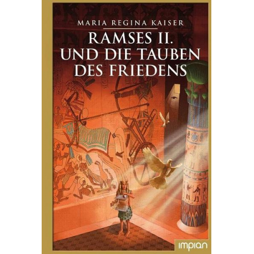 Maria Regina Kaiser - Ramses II. und die Tauben des Friedens