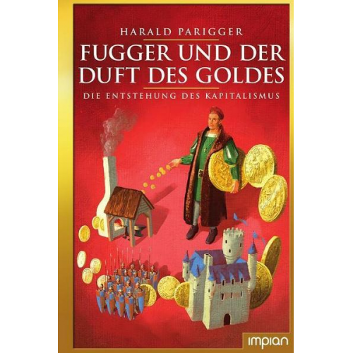 Harald Parigger - Fugger und der Duft des Goldes