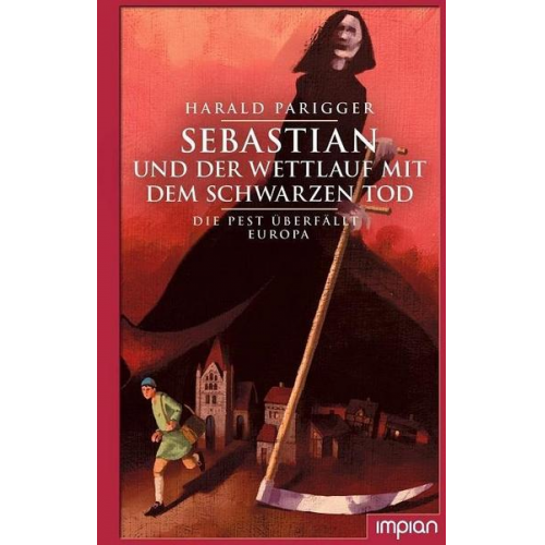 Harald Parigger - Sebastian und der Wettlauf mit dem Schwarzen Tod