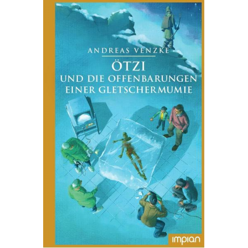 Andreas Venzke - Ötzi und die Offenbarungen einer Gletschermumie