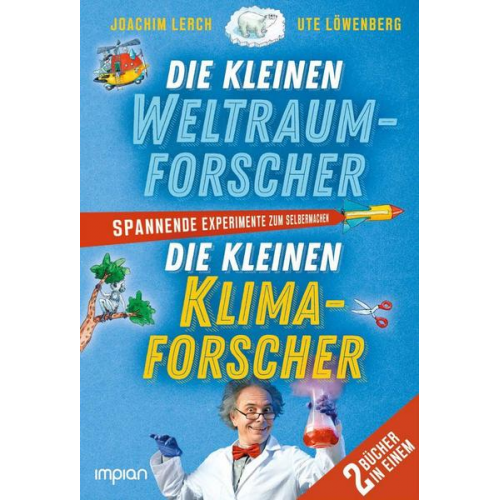 Joachim Lerch Ute Löwenberg - Die kleinen Weltraum- und Klimaforscher